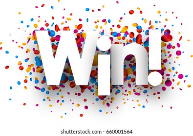 Win sign with shiny colorful confetti. Vector paper illustration.