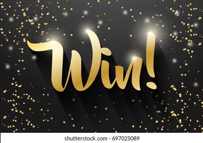 Win sign vector banner design, Golden win text.