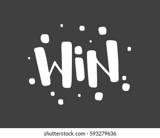 Win text sign test success message contest promotion banner competition and award lucky lottery word modern reward black white vector illustration.