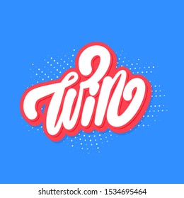 Win! Vector hand lettering banner.