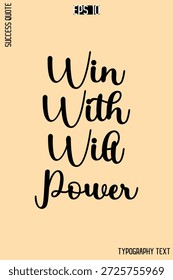 Ganar con fuerza de voluntad   - Plantilla de Vector de tipografía cursiva creativa