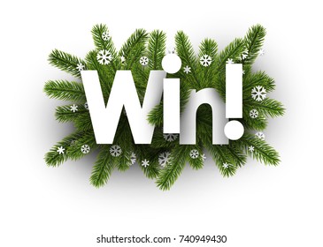 Win winter background with fir branches and snowflakes. Vector illustration.