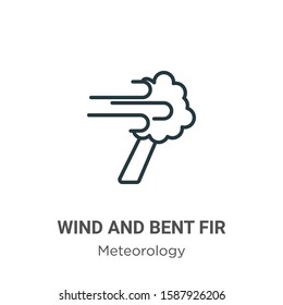 Wind and bent fir outline vector icon. Thin line black wind and bent fir icon, flat vector simple element illustration from editable meteorology concept isolated on white background