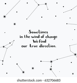 'Wind of Change' inspirational quotes. Hand painted brush lettering with constellations and stars.