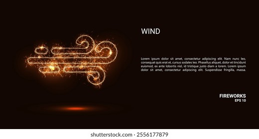 Wind. Wind consists of sparks and fire. Festive bright fireworks. Decorative element for celebrations and holidays. Vector illustration.