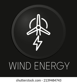 Wind energy  minimal vector line icon on 3D button isolated on black background. Premium Vector.
