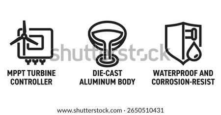 Wind turbine properties icons set - Die-cast aluminum body, Waterproof and corrosion-resist, MPPT controller. Pictograms for labeling in bold line