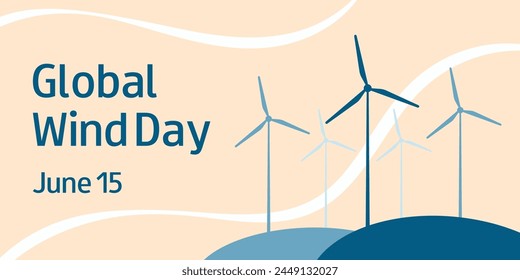 Wind turbines in the wind. Global Wind Day. June 15. Horizontal template for banner, poster, flyer, presentation, campaign. Abstract vector illustration.