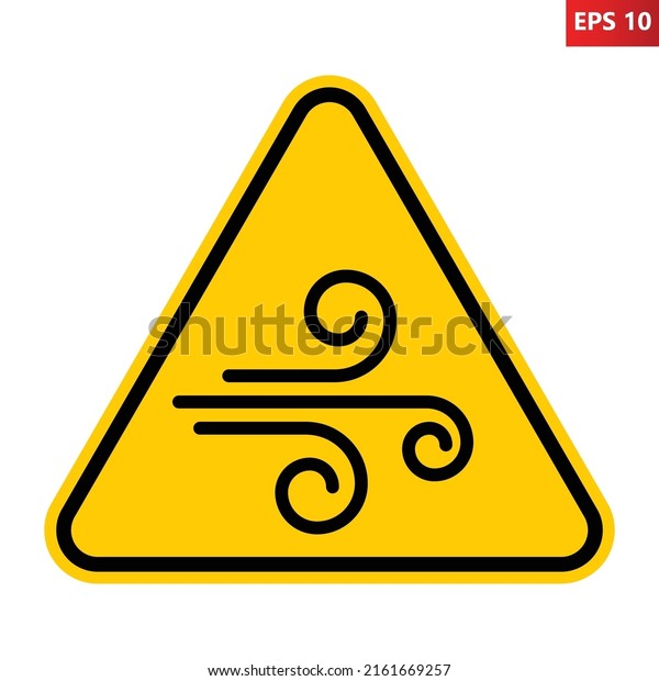 Wind\
warning sign. Vector illustration of yellow triangle sign with\
blowing icon inside. Windy weather symbol. Risk of strong wind.\
Safety, caution label. Graphics for app and\
web.