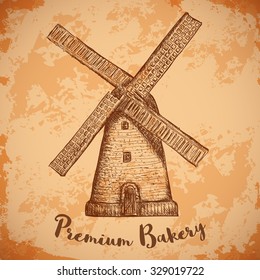Windmill . Premium bakery. Vintage poster, labels, pack for bread. Retro hand drawn vector illustration windmill farm in sketch style on aged paper background.