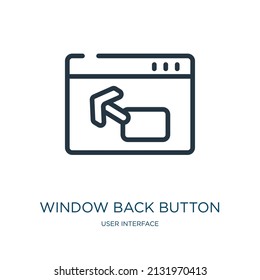 window back button thin line icon. back, interface linear icons from user interface concept isolated outline sign. Vector illustration symbol element for web design and apps.