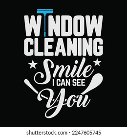 Window Cleaner See You Funny Cleaning funny t-shirt design