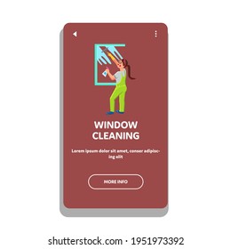 Window Cleaning Service Worker Clean Glass Vector. Young Woman Window Cleaning With Detergent Sanitary Liquid And Tool. Character Girl Cleaner Working Web Flat Cartoon Illustration