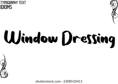 Window Dressing Saying Word Cursive Brush Typescript Text 
