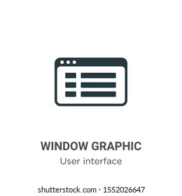 Window graphic vector icon on white background. Flat vector window graphic icon symbol sign from modern user interface collection for mobile concept and web apps design.