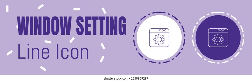 Window Setting Line icon. Useful Graphic elements for All Kinds of Designing Work.