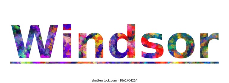 Windsor. Colorful typography text banner. Vector the word windsor connecticut design