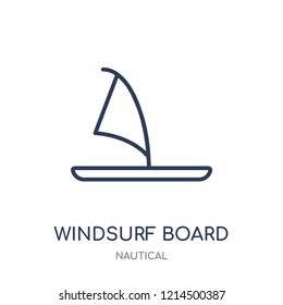 Windsurf Board icon. Windsurf Board linear symbol design from Nautical collection. Simple outline element vector illustration on white background.