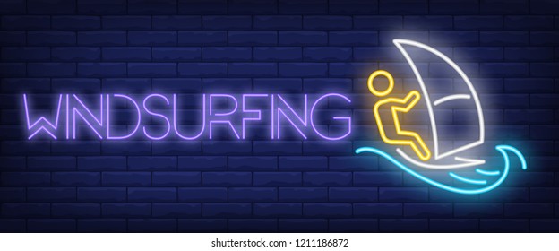 Windsurfing neon sign. Man training with sail. Extreme sport, summer resort, hobby. Night bright advertisement. Vector illustration in neon style for activity, recreation, vacation