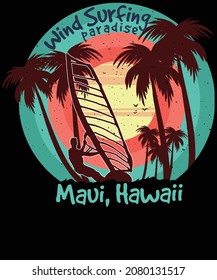 Windsurfing Paradise Maui, Hawaii t-shirt design for Wind surfing lovers