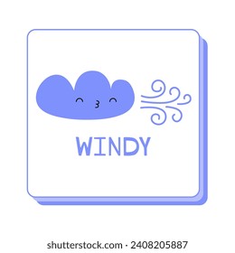 Windy flash card illustration. Cute hand drawn weather kawaii vector for children. Weather words lettering.