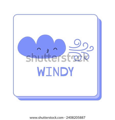 Windy flash card illustration. Cute hand drawn weather kawaii vector for children. Weather words lettering.