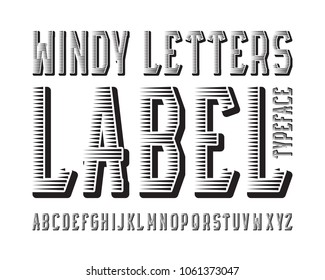 Windy Letters Label typeface. Black contrasting font. Isolated english alphabet.