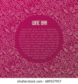 Wine bar concept for restaurant menu of natural alcohol drinks. Vector illustration with thin line icons related with wine making and winery.