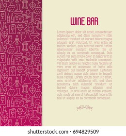 Wine bar concept for restaurant menu of natural alcohol drinks. Vector illustration with thin line icons related with wine making and winery.