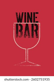 Wine Bar typographical vintage grunge stencil splash style poster design. Retro vector illustration.