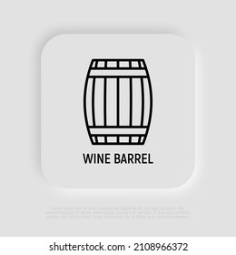 Wine barrel thin line icon. Modern vector illustration.