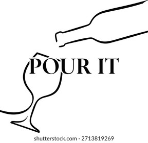 Botella de vino que vierte la Ilustración vectorial de la bebida con el texto de Pour It para los diseños del menú de la barra y del alcohol en un fondo transparente.