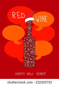 Wine bottle with Santa hat. Christmas wine illustration with silhouette of bottle full of show flakes. Bright red background with speech bubbles and  happy new year greeting text. Eps 10.