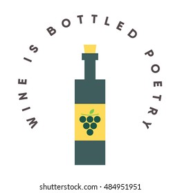 "Wine is bottled poetry". Flat wine bottle icon concept for bloggers. vector illustration. eps 10