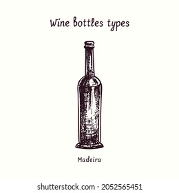 Wine bottles types collection, Madeira. Ink black and white doodle drawing in woodcut style.