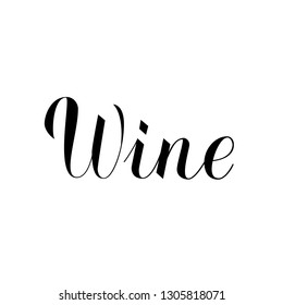 Wine calligraphy hand lettering isolated on white. Vector illustration. Easy to edit element of design for bar, restaurant, winery decorations. Perfect for menu, banner, poster, label, tag, logo, etc.
