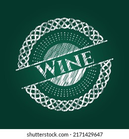 Wine chalkboard emblem on black board. Vector Illustration. Detailed. 