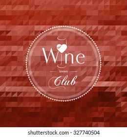 Wine club concept label. Vector illustration eps 10
