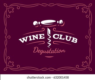 Wine corkscrew logo - vector illustration, emblem design on dark red background