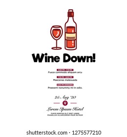 Wine Down Bottle and Glass Vector Illustration Invitation Design with Where and When Details