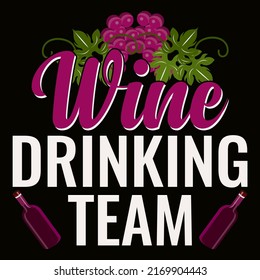 Wine drinking team Wine t shirt and mug design vector illustration