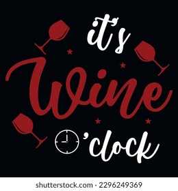 Wine drinking typography tshirt design vector design 
