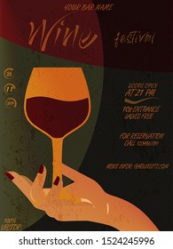 Wine festival promotional poster or invitation flyer. Design for wine event. For poster, promotional leaflet, invitation, banner or magazine cover. Wine glass, woman hand, lettering. Vector EPS 10
