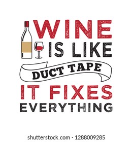 Wine Funny Quote and Saying. 100 Vector, Best for your goods like t-shirt design, mug, pillow, poster and other.