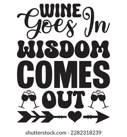 Wine Goes In Wisdom Sale del archivo vectorial de diseño de camisetas