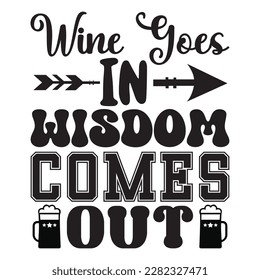 Wine Goes In Wisdom Sale del archivo vectorial de diseño de camisetas