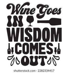 Wine Goes In Wisdom Sale del archivo vectorial de diseño de camisetas