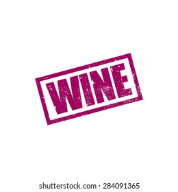 Wine, grunge rubber stamp effect, vector illustration