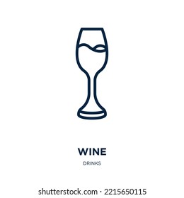 wine icon from drinks collection. Thin linear wine, alcohol, glass outline icon isolated on white background. Line vector wine sign, symbol for web and mobile