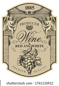 Wine label with a bunch of grapes, angels and inscriptions in a figured frame. Vector ornate hand-drawn label in vintage style